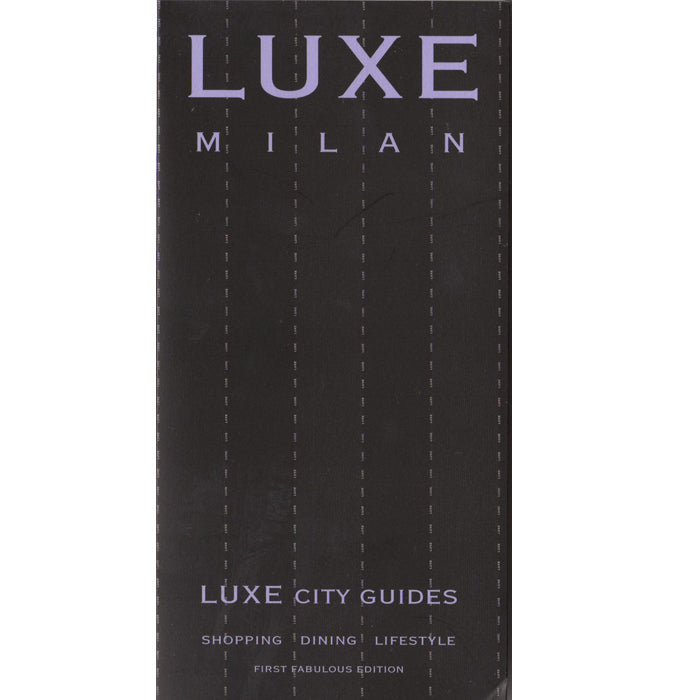 LUXE Travel Guide - Milan