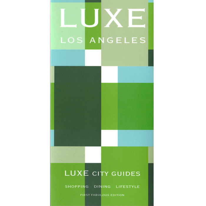 LUXE Travel Guide - Los Angeles